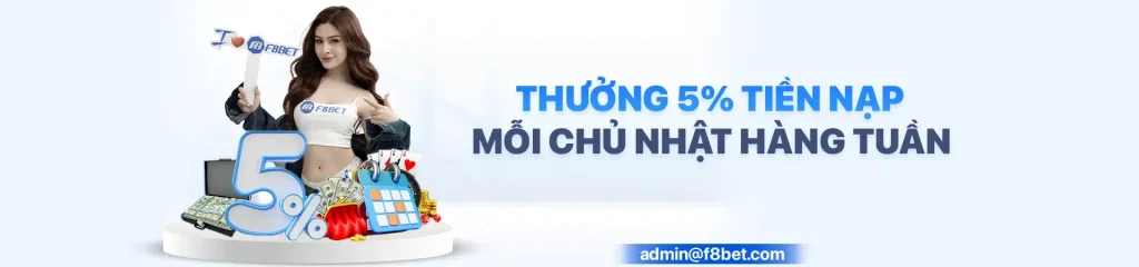 F8bet thưởng nạp tiền
